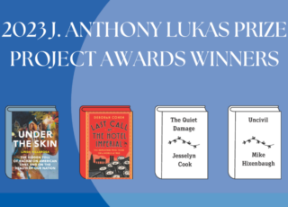 Winners and finalists of the 2023 J. Anthony Lukas Prize Project Awards announced