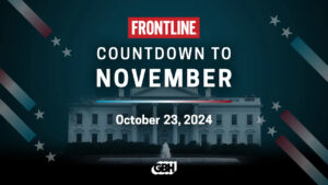 Logo for FRONTLINE's Countdown to November event, Oct. 23, 2024