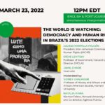 Poster for Harvard talk "The World is Watching: Democracy and Human Rights in Brazil's 2022 Elections"