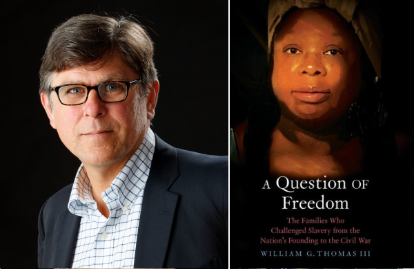 William G. Thomas III ad his book "A Question of Freedom"