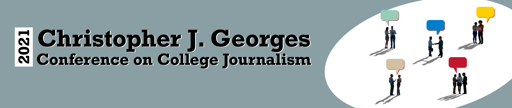 Banner Image for 2021 Christopher J. Georges Conference on College Journalism