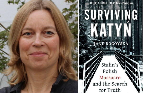 Head shot of author Jane Rogoyska and the cover of her book "Surviving Katyń"