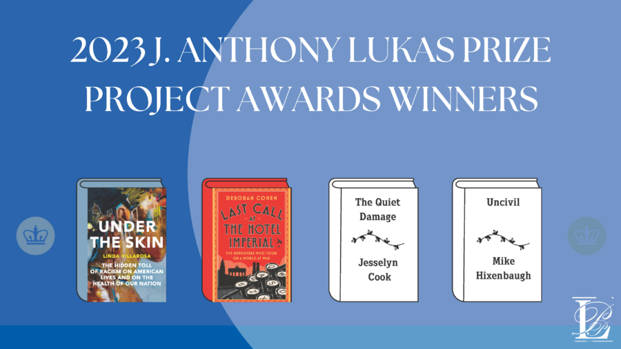 Covers of the four books that won the 2023 J. AnthonyLukas Prize Project Awards